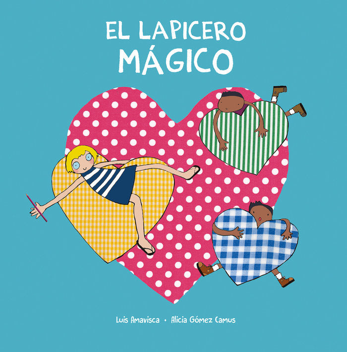 LAPICERO MAGICO,EL, de AMAVISCA | portada del libro
