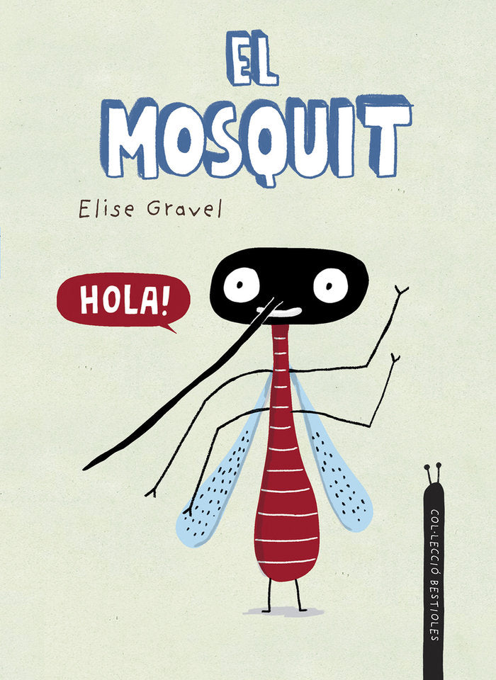 El mosquit, de GRAVEL,ELISE | portada del libro