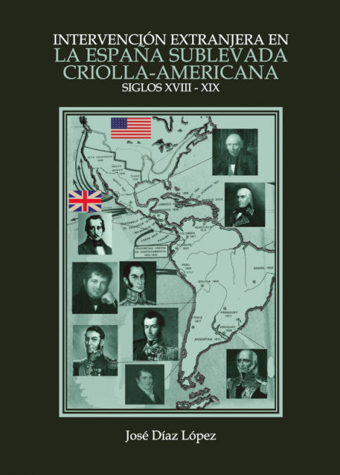INTERVENCION EXTRANJERA EN LA ESPAÑA SUBLEVADA CRIOLLA-AMERICANA, de DIAZ LOPEZ, JOSE | portada del libro