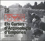75 ANYS ELS CURSOS DARQUEOLOGIA DEMPURIES (1947-2021) | portada del libro