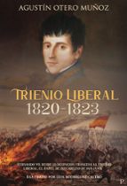 TRIENIO LIBERAL 1820-1823, de Agustín Otero Muñoz | portada del libro