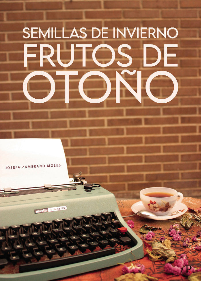 Semillas de invierno, frutos de otoño, de Zambrano Moles, Josefa | portada del libro