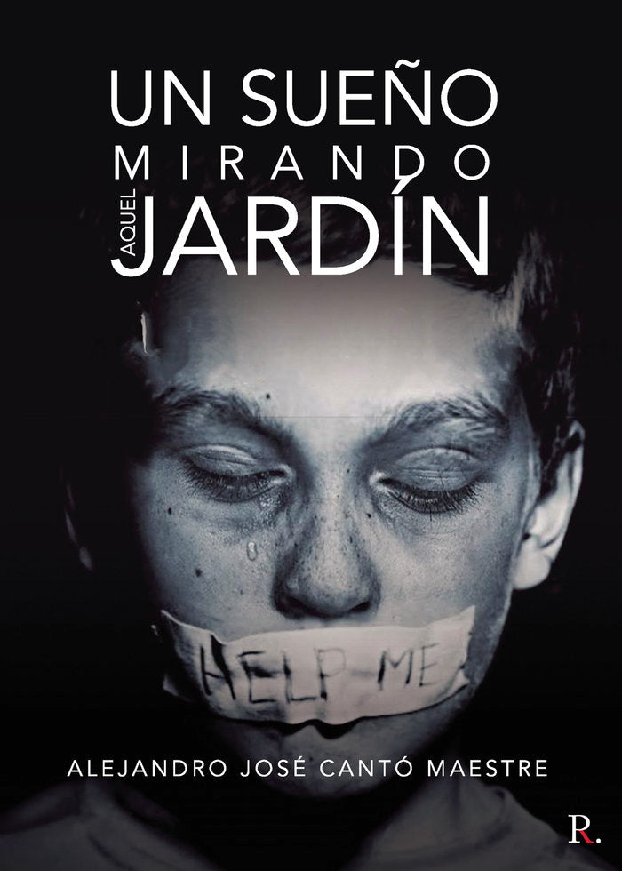 Un sueño mirando aquel jardín, de Cantó Maestre, Alejandro José | portada del libro