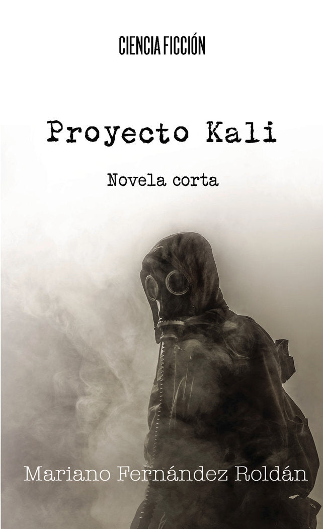 Proyecto Kali, de Fernández Roldán, Mariano | portada del libro