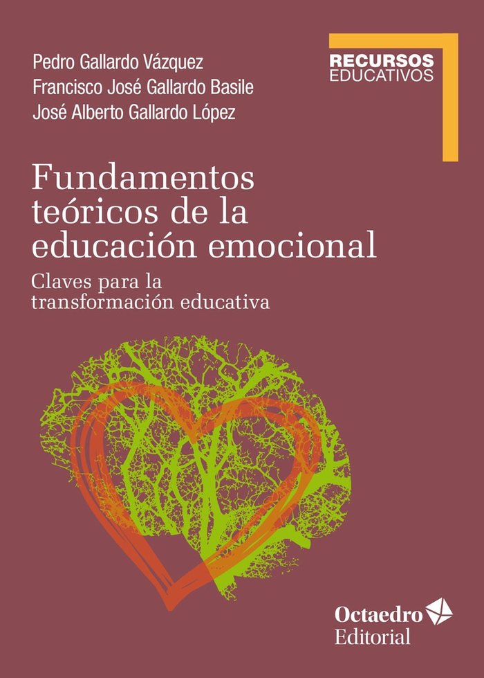 FUNDAMENTOS TEORICOS DE LA EDUCACION EMOCIONAL, de GALLARDO VAZQUEZ, PEDRO | portada del libro