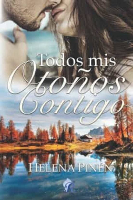 TODOS MIS OTOÑOS CONTIGO, de PINEN | portada del libro