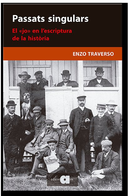 PASSATS SINGULARS, de TRAVERSO, ENZO | portada del libro