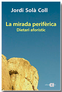 LA MIRADA PERIFERICA, de SOL· COLL, JORDI | portada del libro