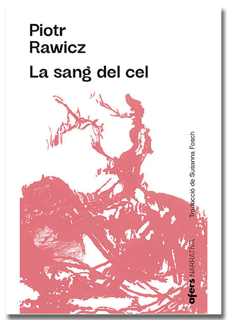 La sang del cel, de RAWICZ, PIOTR | portada del libro