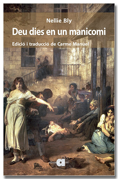 Deu dies en un manicomi, de BLY, NELLIE | portada del libro