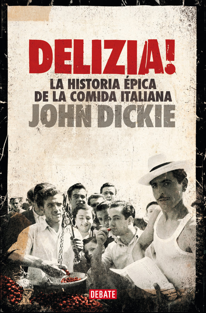 ¡DELIZIA!, de DICKIE, JOHN | portada del libro