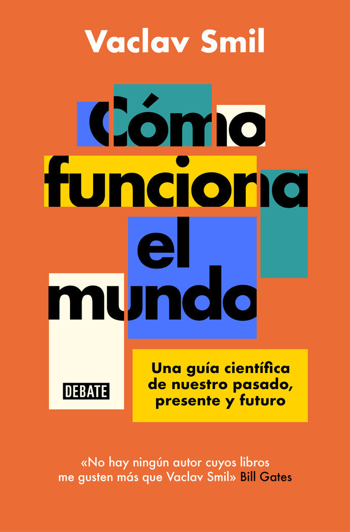 COMO FUNCIONA EL MUNDO, de VACLAV SMIL | portada del libro