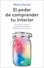 El poder de comprender tu interior, de Mario García | portada del libro