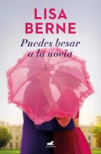 Puedes besar a la novia (Dinastía Penhallow 1), de Lisa Berne | portada del libro