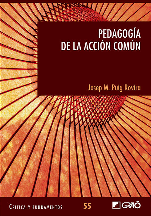 PEDAGOGIA DE LA ACCION COMUN, de PUIG ROVIRA, JOSEP MARIA | portada del libro
