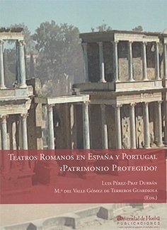 TEATROS ROMANOS EN ESPAÑA Y PORTUGAL | portada del libro