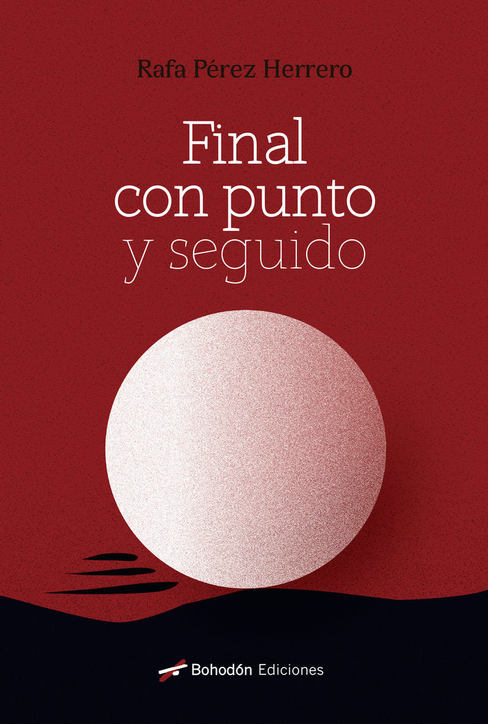 FINAL CON PUNTO Y SEGUIDO, de Pérez Herrero, Rafael | portada del libro