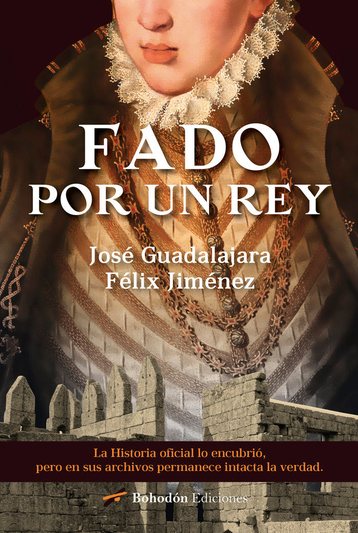 FADO POR UN REY, de Guadalajara, José | portada del libro