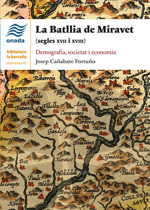 La Batllia de Miravet (segles XVII i XVII), de CAÑABATE FORTUÑO, JOSEP | portada del libro