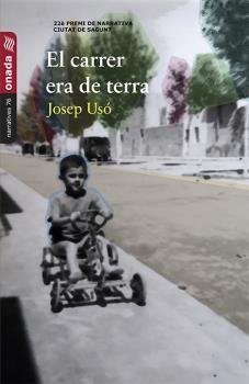 El carrer era de terra, de USO I MAÑANOS, JOSEP | portada del libro