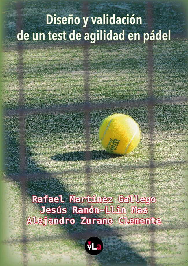 Diseño y validación de un test de agilidad en pádel, de Martínez Gallego, Rafael | portada del libro