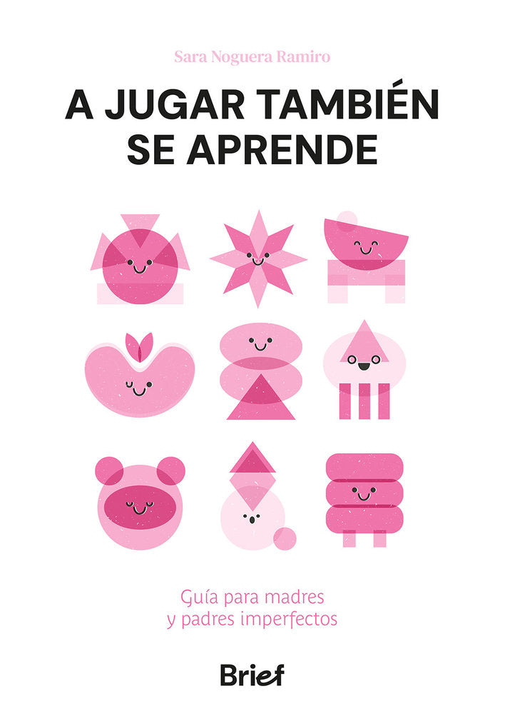 A JUGAR TAMBIEN SE APRENDE, de SARA NOGUERA RAMIRO | portada del libro