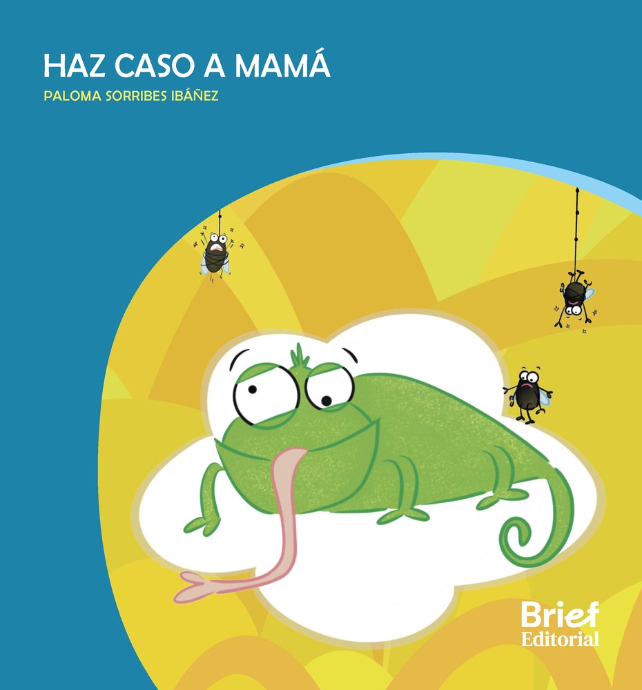 Haz caso a mama, de Paloma Sorribes Ibañez | portada del libro