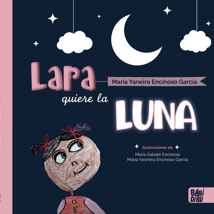 LARA QUIERE LA LUNA, de ENCINOSO GARCIA, MARIA YANEIRE | portada del libro