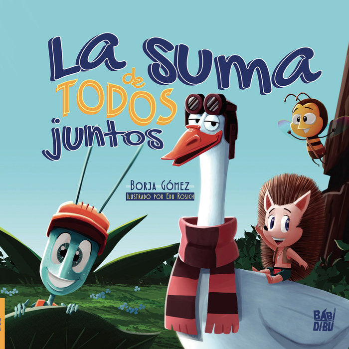 LA SUMA DE TODOS JUNTOS, de GOMEZ, BORJA | portada del libro
