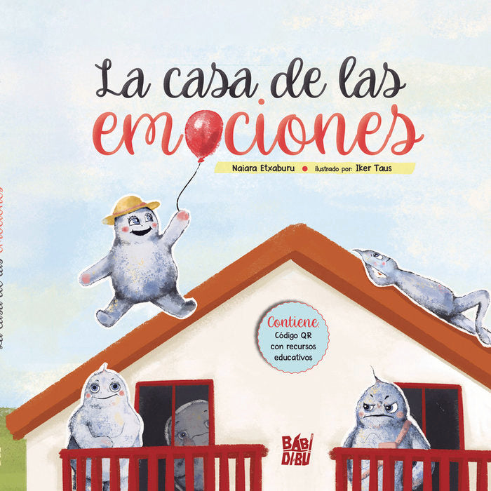 LA CASA DE LAS EMOCIONES, de ETXABURU, NAIARA | portada del libro