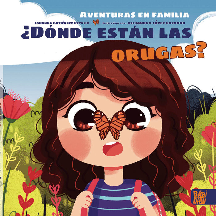 ¿DONDE ESTAN LAS ORUGAS?, de GUTIERREZ PETRLIK, JOHANNA | portada del libro