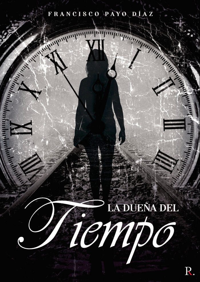 La dueña del tiempo, de Payo Díaz, Francisco | portada del libro