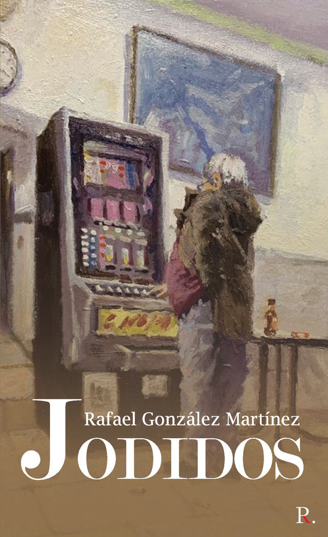 Jodidos, de González Martínez, Rafael | portada del libro