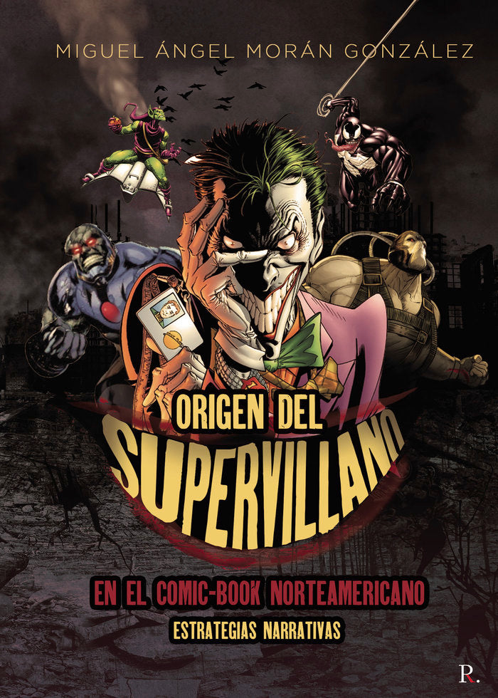 Origen del supervilano en el comic-book norteamericano: Estr, de Morán González, Miguel Ángel | portada del libro