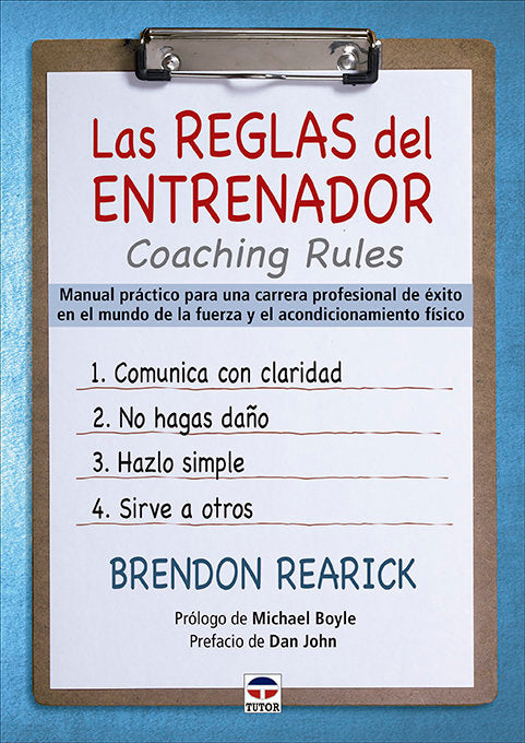 LAS REGLAS DEL ENTRENADOR COACHING RULES, de REARICK, BRENDON | portada del libro