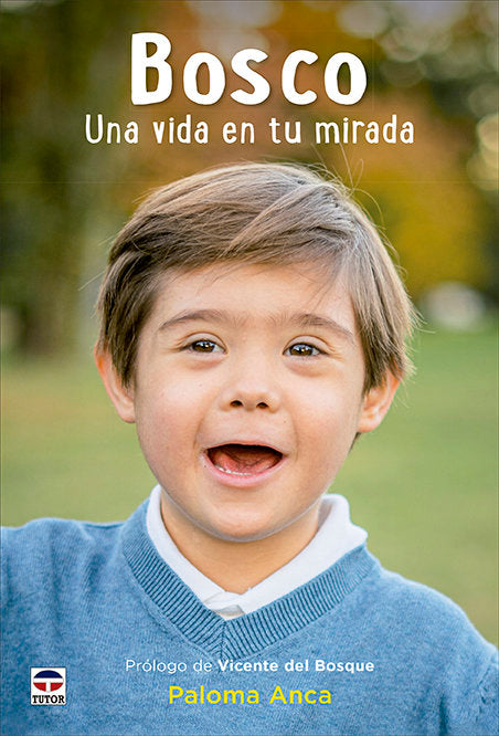 Bosco. Una vida en tu mirada, de ANCA, PALOMA | portada del libro