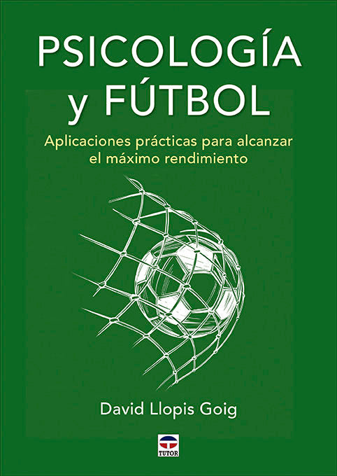 PSICOLOGIA Y FUTBOL, de LLOPIS GOIG, DAVID | portada del libro