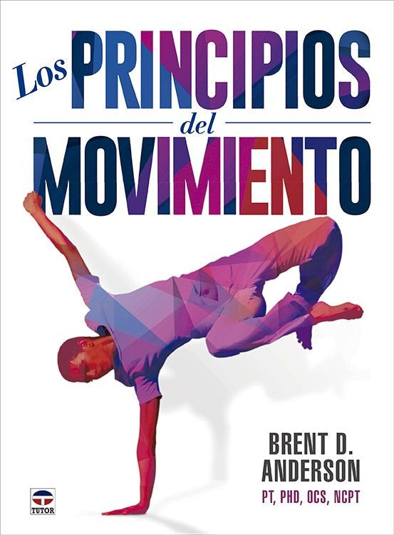 LOS PRINCIPIOS DEL MOVIMIENTO, de D. ANDERSON, BRENT | portada del libro