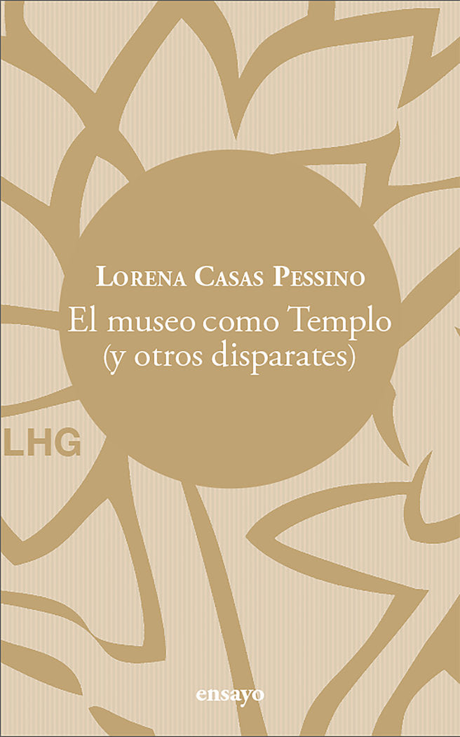 El museo como Templo, de CASAS PESSINO, LORENA | portada del libro