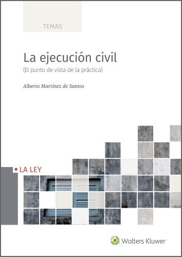LA EJECUCION CIVIL, de MARTINEZ DE SANTOS, ALBERTO | portada del libro
