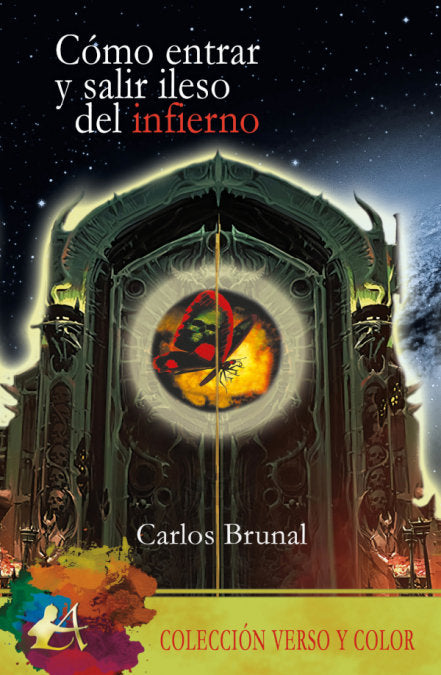 Cómo entrar y salir ileso del infierno, de Brunal, Carlos | portada del libro