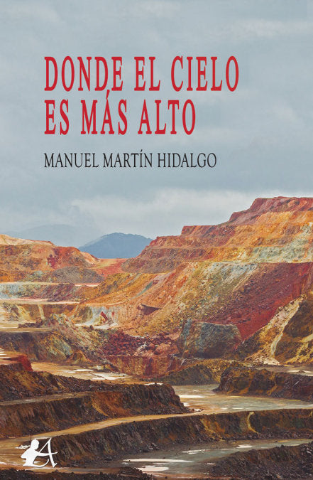Donde el cielo es más alto, de Martín Hidalgo, Manuel | portada del libro