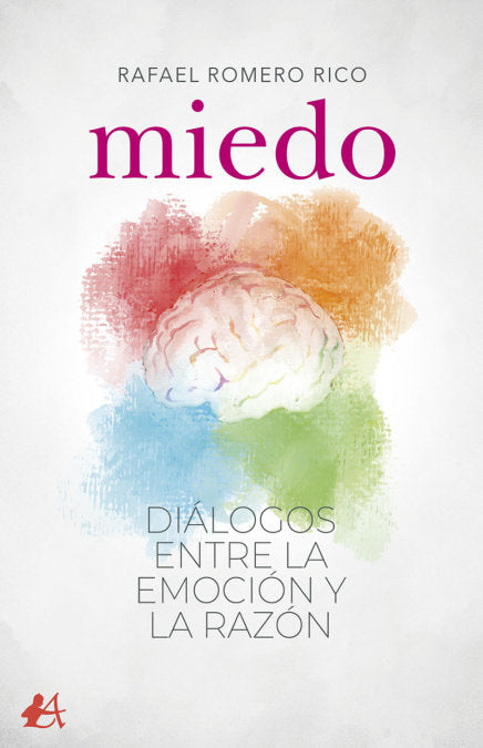 Miedo. Diálogos entre la emoción y la razón, de Romero Rico, Rafael | portada del libro
