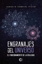 Engranajes del Universo, de IGNACIO GABRIEL PICCO | portada del libro