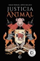 (I.B.D.) JUSTICIA ANIMAL, de SAULO MANUEL LOPEZ BAILACH | portada del libro