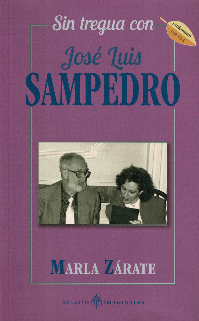 Sin tregua con José Luis Sampedro, de Zárate, Marla | portada del libro