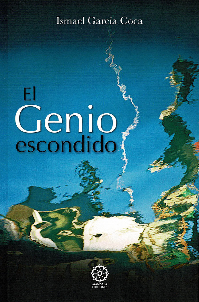 El Genio Escondido, de García Coca, Ismael | portada del libro