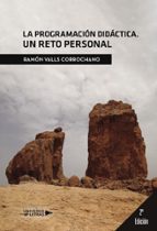 La Programación Didáctica. Un reto personal, de Ramón Valls Corrochano | portada del libro