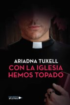 Con la iglesia hemos topado, de ARIADNA TUXELL | portada del libro
