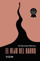El hijo del barro, de VICTOR HUGO PORTILLO | portada del libro